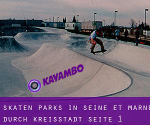 Skaten Parks in Seine-et-Marne durch kreisstadt - Seite 1