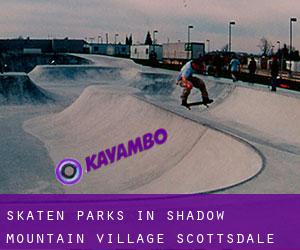 Skaten Parks in Shadow Mountain Village Scottsdale