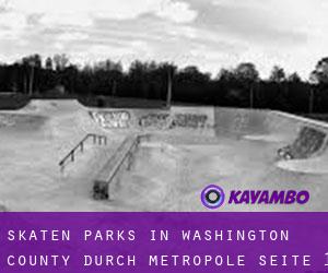 Skaten Parks in Washington County durch metropole - Seite 1