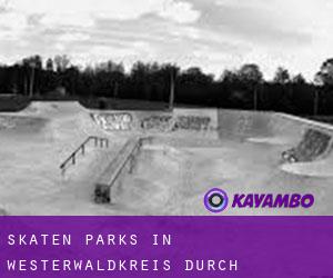 Skaten Parks in Westerwaldkreis durch kreisstadt - Seite 1