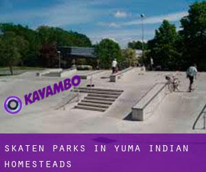 Skaten Parks in Yuma Indian Homesteads