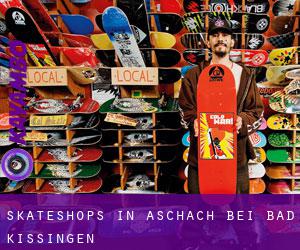 Skateshops in Aschach bei Bad Kissingen