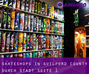 Skateshops in Guilford County durch stadt - Seite 1
