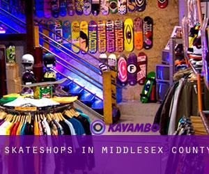 Skateshops in Middlesex County
