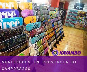 Skateshops in Provincia di Campobasso