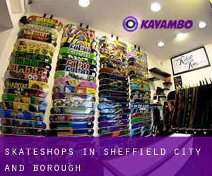 Skateshops in Sheffield (City and Borough)