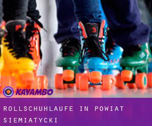 Rollschuhlaufe in Powiat siemiatycki Rollschuhlaufe in Powiat siemiatycki