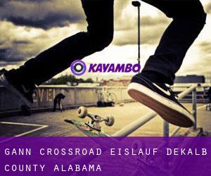 Gann Crossroad eislauf (DeKalb County, Alabama)