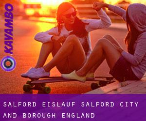 Salford eislauf (Salford (City and Borough), England) Salford eislauf (Salford (City and Borough), England)