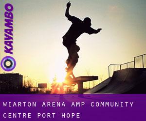 Wiarton Arena & Community Centre (Port Hope)